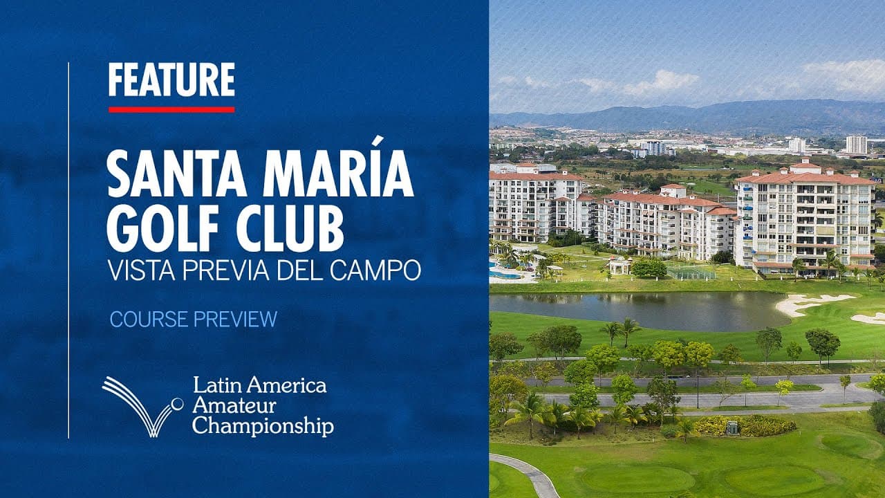 Santa Maria Golf Club | Course Preview